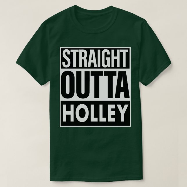 Camiseta Holley Name Straight Outta Holley (Diseño del anverso)