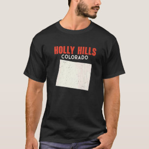 Camiseta Holly Hills Colorado USA State America Travel Colo