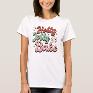 Camiseta Holly Jolly Babe T-Shirt