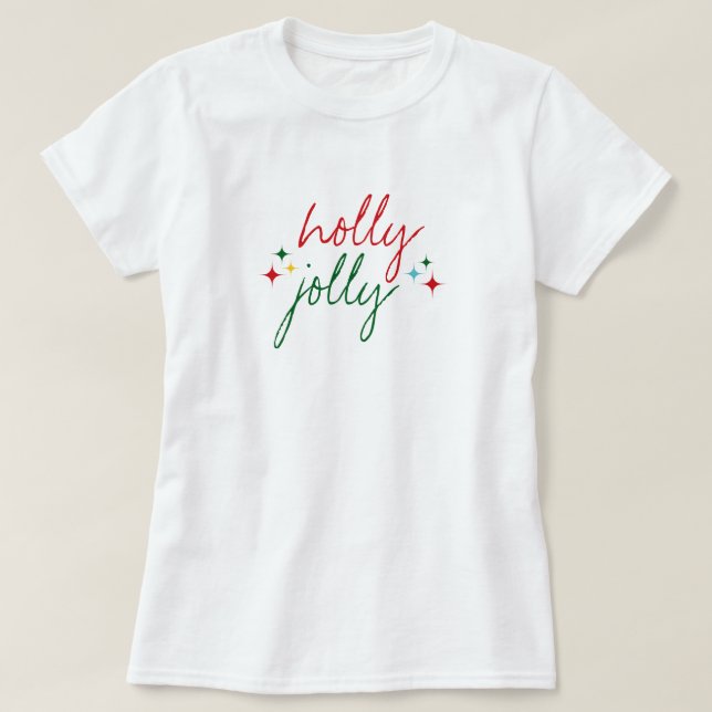 Camiseta Holly Jolly Cute Colorful Script Christmas (Diseño del anverso)
