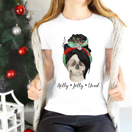 Camiseta Holly Jolly Dead Funny Yule Navidades Skull Cita