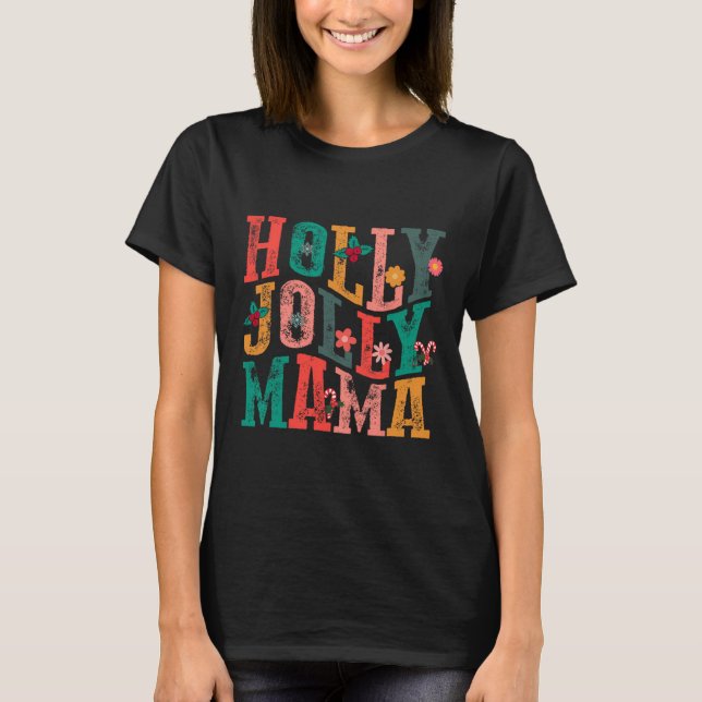 Camiseta Holly-jolly Mama coincidiendo con Feliz Navidad Ho (Anverso)