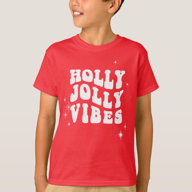 Camiseta Holly Jolly Vibes - Un mensaje festivo alegre (Anverso)