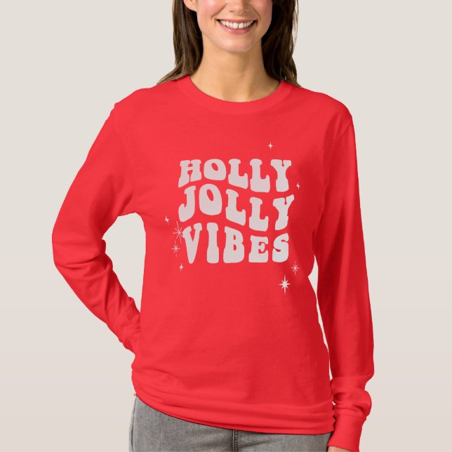 Camiseta Holly Jolly Vibes - Un mensaje festivo alegre (Anverso)