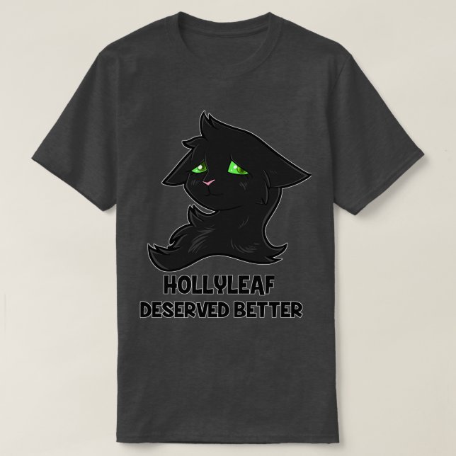 Camiseta Hollyleaf merecido mejor (Diseño del anverso)