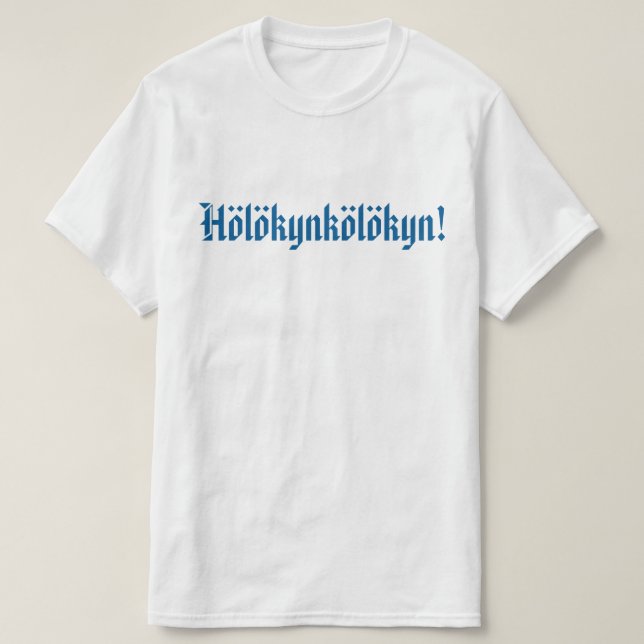 Camiseta Hölökynkölökyn! 1 (Diseño del anverso)