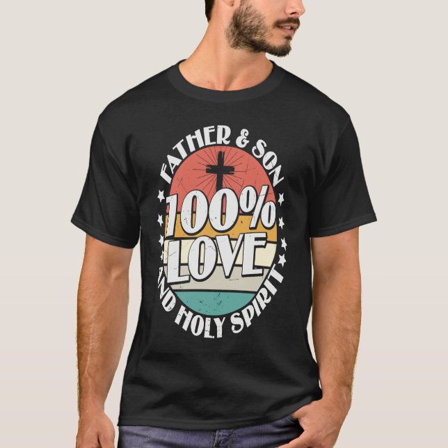 Camiseta Holy Bible 100 Love Father Son & Holy Spirit (Anverso)