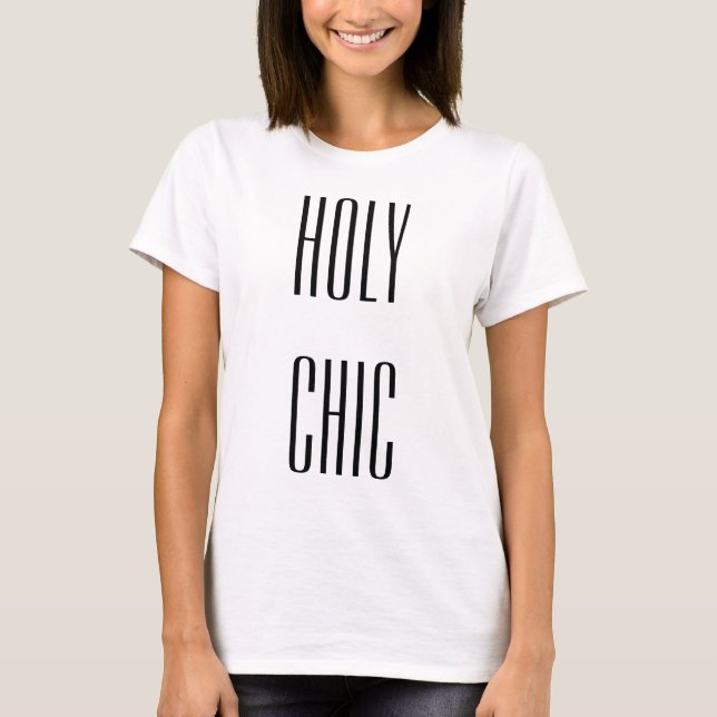 Camiseta Holy Chic Fashion Tee (Anverso)