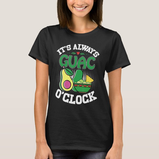 Camiseta Holy Guacamole  Guac O'Clock Avocado  Food (Anverso)