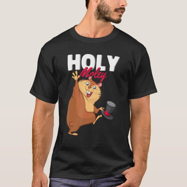 Camiseta Holy Moley Mole Mole Rat Digger (Anverso)