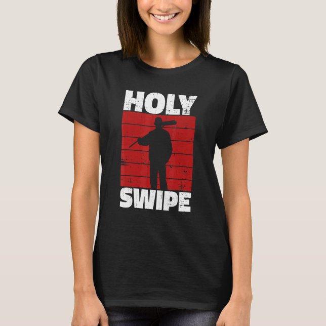 Camiseta Holy Swipe Quote for a Janitor (Anverso)