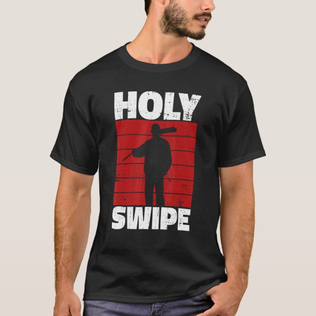 Camiseta Holy Swipe Quote for a Janitor (Anverso)