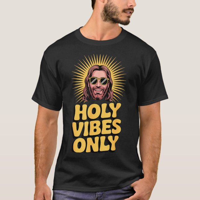 Camiseta Holy Vibes Only Funny Jesus Religious Christian Fa (Anverso)