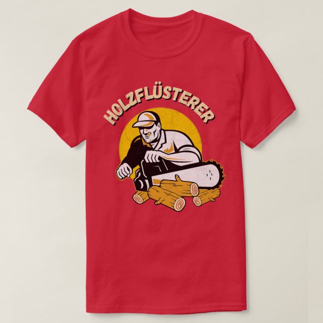 Camiseta Holzflsterer Waldarbeiter Kettensge Forstwirt (Diseño del anverso)