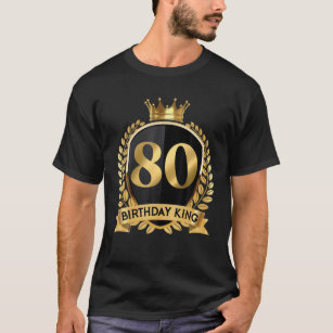 Camiseta Hombre 80 Aniversario Rey De 80 Años De Edad Fantá