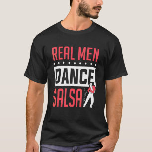 Camiseta Hombre Bailarín de Salsa Hombres Reales Bailan Sal