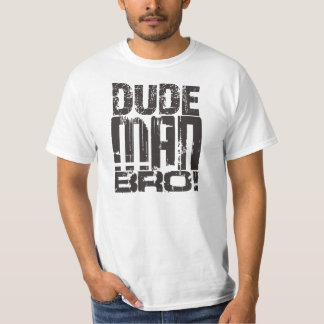 Camiseta ¡Hombre Bro del tipo!