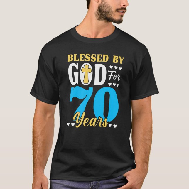 Camiseta Hombre De 70 Años Bendecida Por Dios Durante 70 Añ (Anverso)