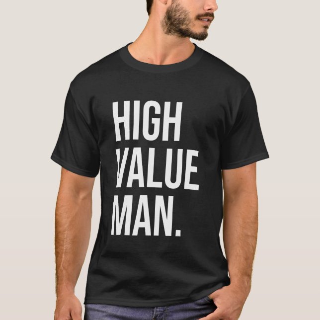 Camiseta Hombre de alto valor positivo fuerte valiente rico (Anverso)