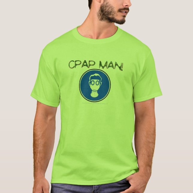 CAMISETA ¡"HOMBRE DE CPAP! ¡AKA NARIZ DE LA MANGUERA! " (Anverso)