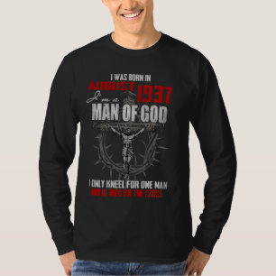 Camiseta Hombre De Dios Nacido En Agosto De 1937 Sólo Se Ar