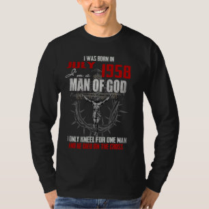 Camiseta Hombre De Dios Nacido En Julio De 1958 Sólo Se Arr