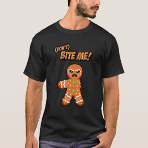 Camiseta Hombre de pan de jengibre enojado, ¡no me muerdas!