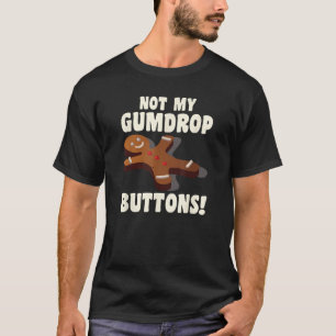 Camiseta Hombre de pan de jengibre Navidad Cocina, no mi Gu