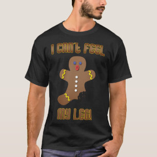 Camiseta Hombre de pan de jengibre que no puedo sentir a mi