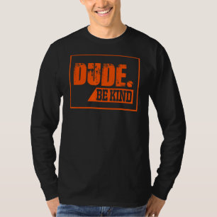 Camiseta Hombre de tipo sé amable