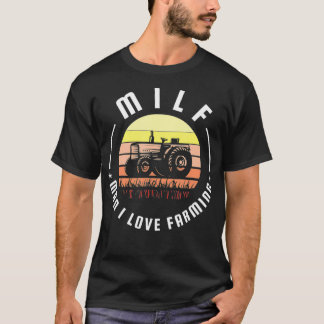 Camiseta Hombre del MILF: Amo la agricultura por un granjer