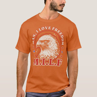 Camiseta Hombre del MILF: Amo la libertad, gracioso 4 de ju