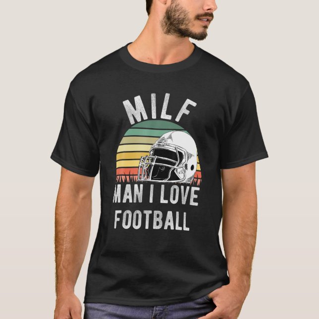 Camiseta Hombre Del MILF Me Encanta El Fútbol Humor Diverti (Anverso)