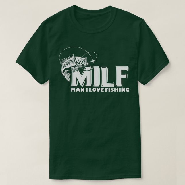 Camiseta Hombre del MILF me encanta pescar T s  (Diseño del anverso)