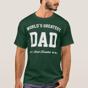 Camiseta Hombre del Mundo El mejor papá del mundo Semifinal