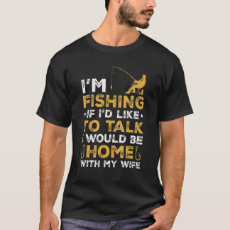 Camiseta Hombre Divertido Pescador Estoy Pescando Con Mi Es