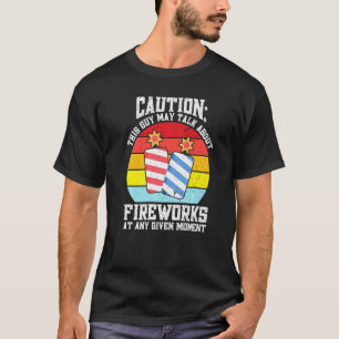 Camiseta Hombre, Este Tipo Habla De Fuegos Artificiales