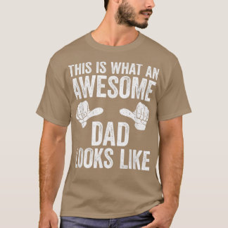 Camiseta Hombre, Esto Es Lo Que Un Padre Asombroso Se Parec