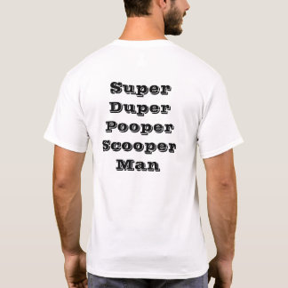 Camiseta Hombre estupendo de Duper Pooper Scooper
