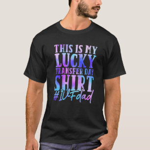 Camiseta Hombre FIV Papá Este Es Mi Día De Traslado De Lujo