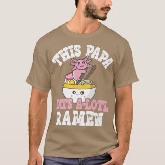 Camiseta Hombre Gracioso Papa Ramen Axolotl Pun Este Papa C