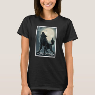 Camiseta Hombre Lobo Werewolf Card Lotería mexicana hombre 