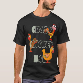 Camiseta Hombre loco de pollo