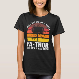 Camiseta Hombre loco padre como si fuera algo malo papá