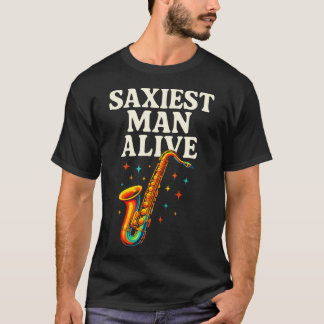 Camiseta Hombre más sexy vivo - Banda de Jazz de Saxofón