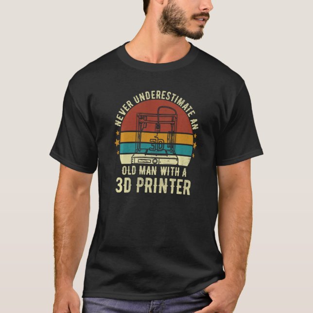 Camiseta Hombre Mayor Con Impresora 3D Sarcástica Graciosa  (Anverso)