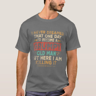 Camiseta Hombre Mayor Gruñón Aquí Estoy Matando A Gr Gru