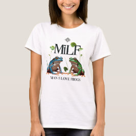 Camiseta Hombre me encantan las ranas - Meme del MILF