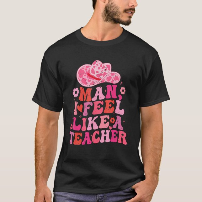 Camiseta Hombre, Me Siento Como Un Profesor De Occidente Qu (Anverso)