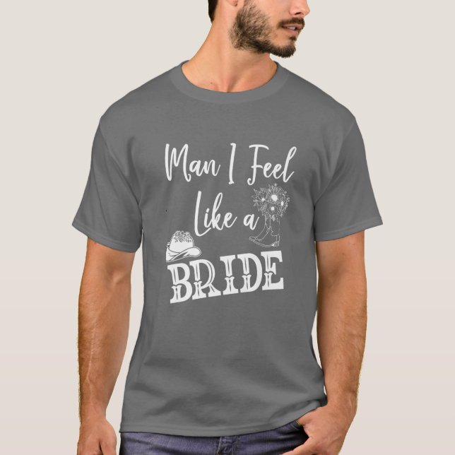 Camiseta Hombre, Me Siento Como Una Novia, Vayamos A Chicas (Anverso)
